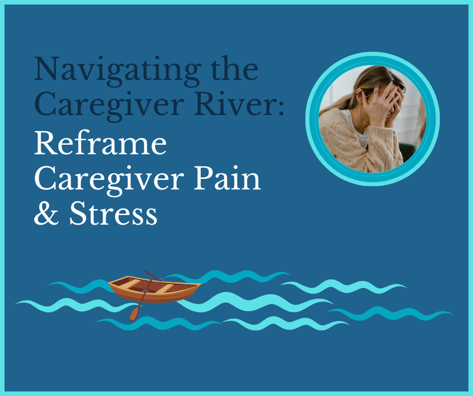 Woman under stress words Reframe Caregiver Pain and Stess